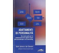 Adattamenti di personalità. Una nuova guida per la comprensione dei rappor...