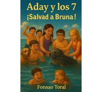 Aday y los 7 ¡Salvad a Bruna!