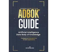 ADBOK® GUIDE: Artificial Intelligence Data Body of Knowledge