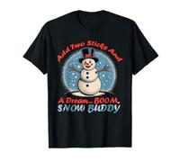 ADD Two Sticks And A Dream Boom, Snow Buddy Maglietta