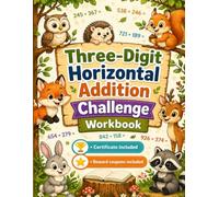 Add with Power: 3-Digit Math for Growing Learners: Boost Confidence with Supportive Horizontal Addition Challenges and Guided Practice