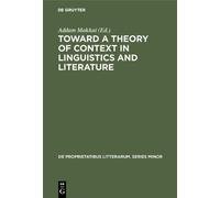 Addam Makkai Toward a Theory of Context in Linguistics and Li (Copertina rigida)