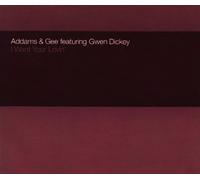 Addams & Gee Ft Gwen Dickey - I Want Your Lovin