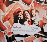 ADDBAPP - WHEN WILL THE BLUES..