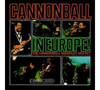 Adderley, Cannonball - Cannonball in Europe