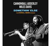 Cannonball Adderley & Miles Davi Somethin' Else: The Stereo & Mono Version (CD)