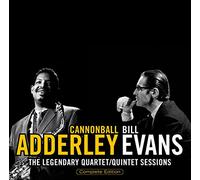 Adderley Cannonball, Evans Bill - The Legendary Quartet/ Quintet Sessions