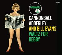 Adderley Cannonball & Evans Bill - Waltz For Debby (Know What I Mean? + Portrait Of Cannonball)