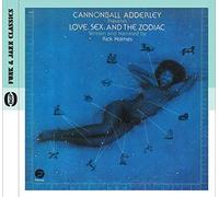Adderley, Cannonball - Love, Sex, And The Zodiac