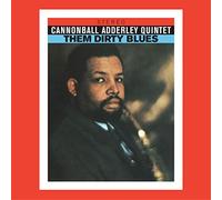Adderley Cannonball - Them Dirty Blues