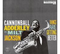 Adderley, Cannonball - Things are Getting Bettera