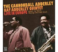 Adderley, Cannonball - What Is This Thing Called Soul