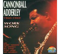 Adderley,Cannonball - Work Song 1960-69