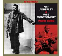 Adderley Nat, Montgo - Work Song