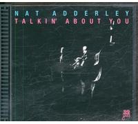ADDERLEY, NAT -QUINTET- - TALKIN' ABOUT YOU