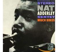 Adderley, Nat Sextet - Much Brass