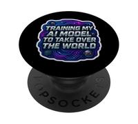 Addestrare il mio modello di intelligenza artificiale per conquistare il mondo Ingegnere divertente PopSockets PopGrip Adesivo