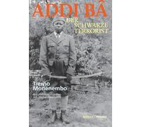 Addi Ba - Der schwarze Terrorist: Roman