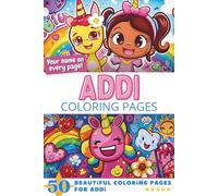 Addi Coloring Pages: Wow-Effect! Your name on every page - Addi coloring book - 6x9" - 50x Addi coloring page - Fantastic Gift