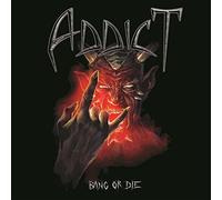 Addict Bang Or Die (CD) Album