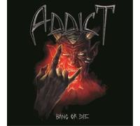 Addict Bang Or Die (CD) Album