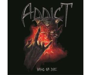 Addict Bang Or Die (CD) Album