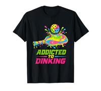 Addicted to Dinking Pickleball Humor Paddle Splash Maglietta