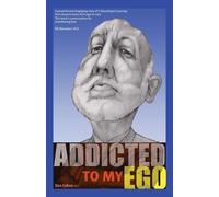 Addicted to My Ego (Tascabile)