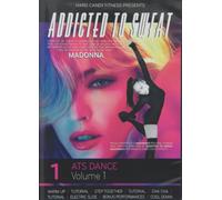 Addicted to Sweat: Ats Dance Volume 1