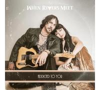 When Rivers Meet Addicted to You (CD) Album