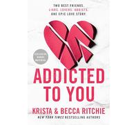 Krista Ritchie Becca Ritchie Addicted to You (Tascabile)
