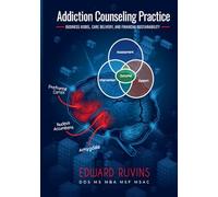 Addiction Counseling Practice: Business Model, Care Delivery and Financial Sustainability