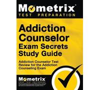Addiction Counselor Exam Secrets, Study Guide (Copertina rigida)