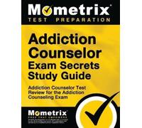 Addiction Counselor Exam Secrets Study Guide (Tascabile)