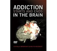 addiction starts and ends in the brain