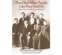 Addie Garrison Brigg They Don't Make People Like They Used T (Copertina rigida)