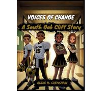 Addie M Crenshaw VOICES OF CHANGE, A South Oak Cliff Story (Copertina rigida)