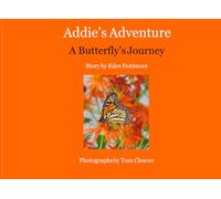 Addie's Adventure: A Butterfly's Journey