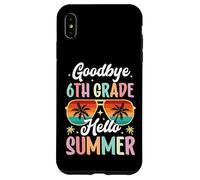 Addio 6th Grade Ciao Giornata estiva di scuola Sesta elementare Custodia per iPhone XS Max