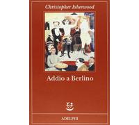 Addio a Berlino