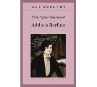 Addio a Berlino