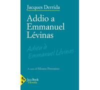 Addio a Emmanuel Lévinas - Derrida Jacques