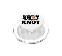 Addio al celibato Comprami un altro colpo Sto legando il nodo PopSockets PopGrip per MagSafe