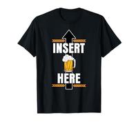 Addio al celibato Insert Beer Here Divertente Birra Scritta Maglietta
