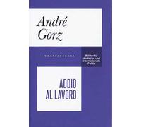 Addio al lavoro