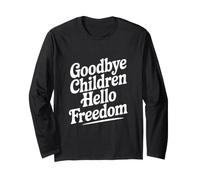 Addio Bambini Ciao libertà Maglia a Manica