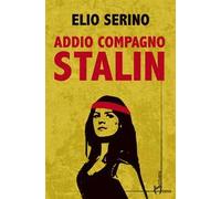 Addio compagno Stalin