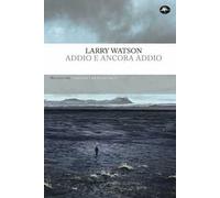 Addio e ancora addio