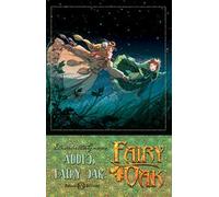 Addio, Fairy Oak. Fairy Oak. Nuova ediz.. Vol. 7