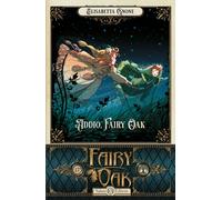 Addio, Fairy Oak. Fairy Oak. Vol. 7 - Gnone Elisabetta